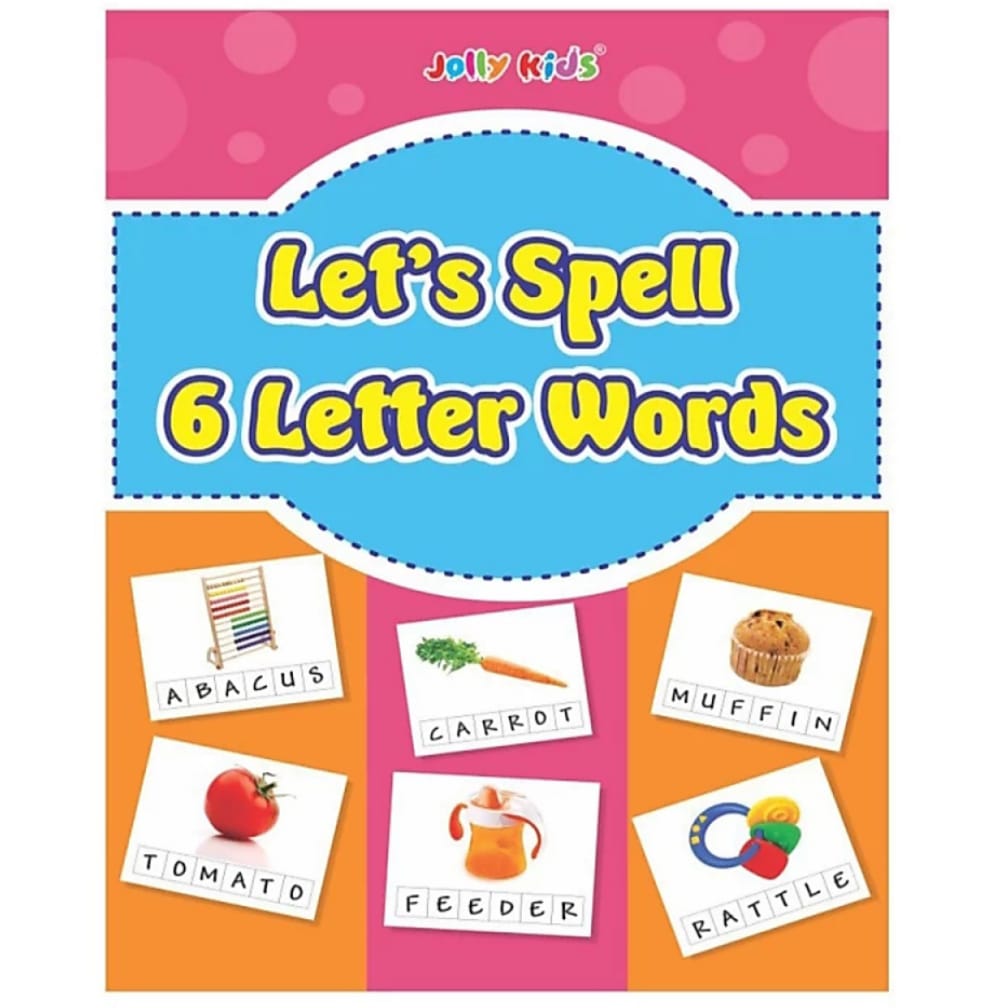 Let’s Spell 6 Letter Words